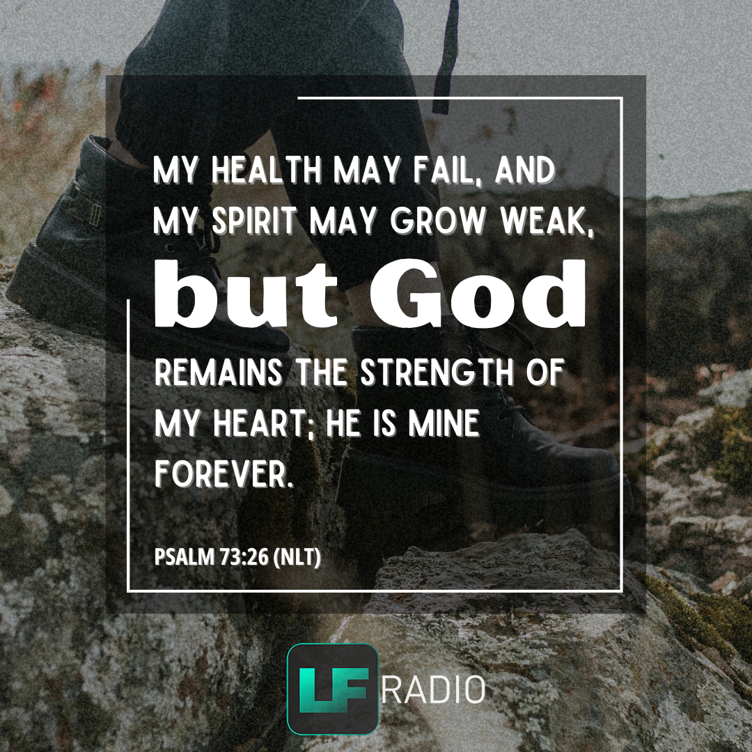 Psalm 73:26 - Verse of the Day