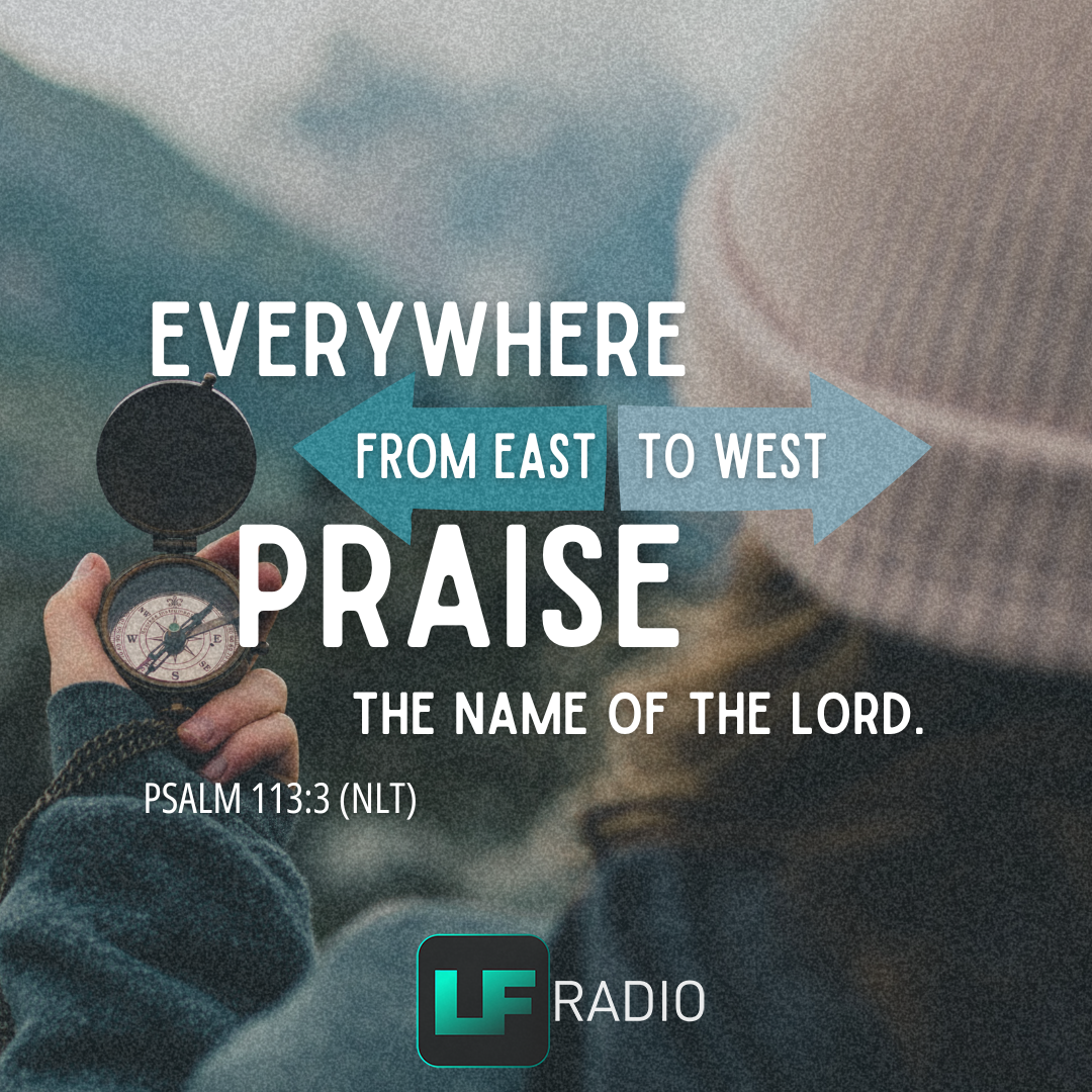 Psalm 113:3 - Verse of the Day