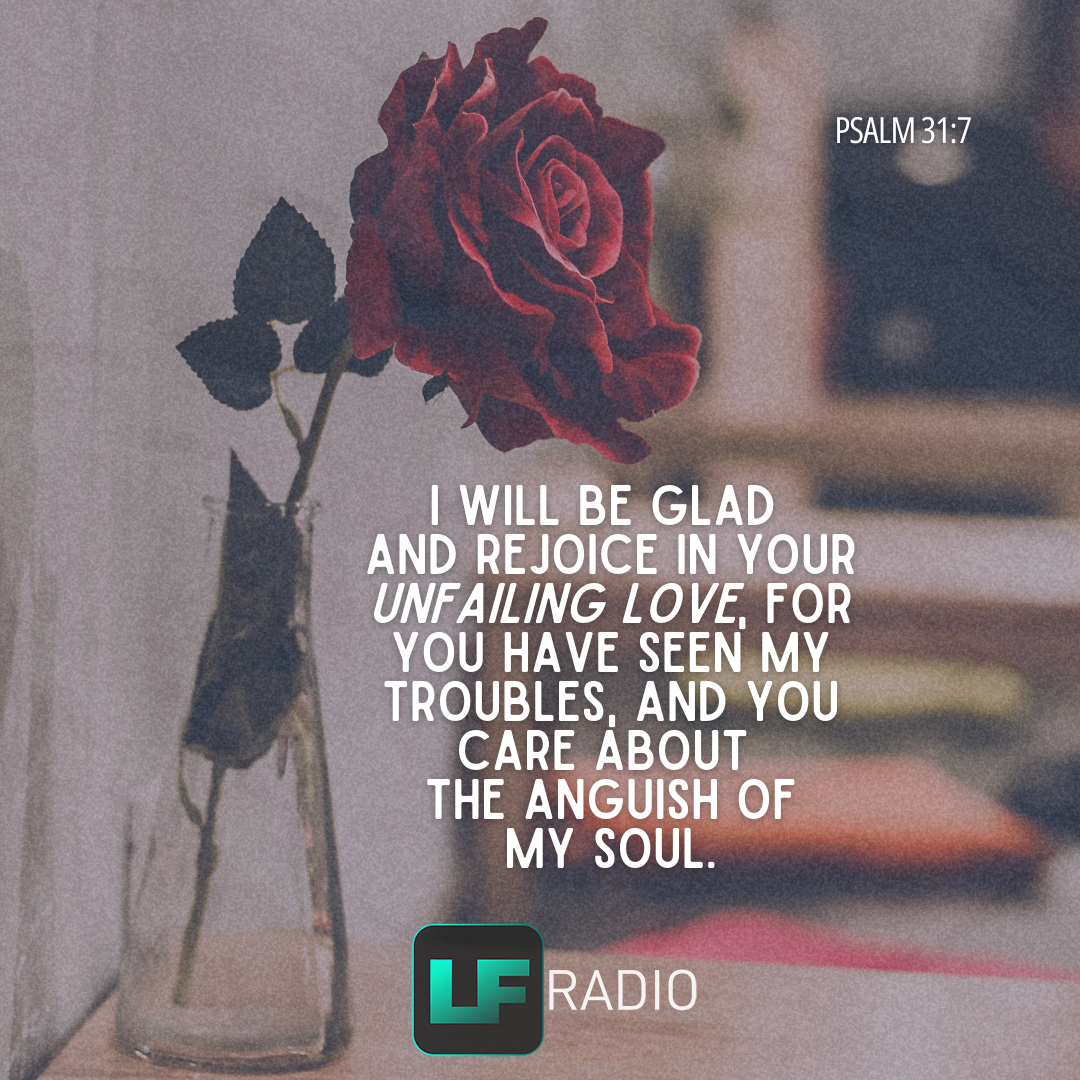 Psalm 31:7 - Verse of the Day