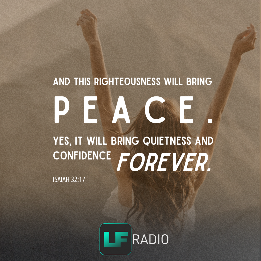Isaiah 32:17 - Verse of the Day