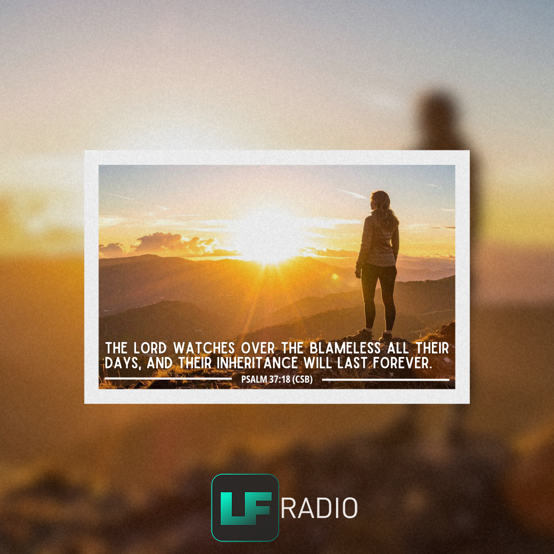 Psalm 37:18 - Verse of the Day