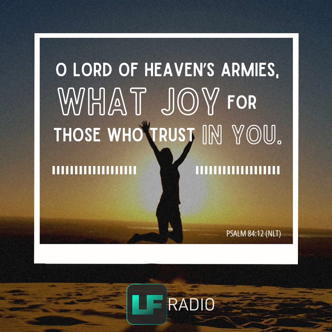 Psalm 84:12 - Verse of the Day