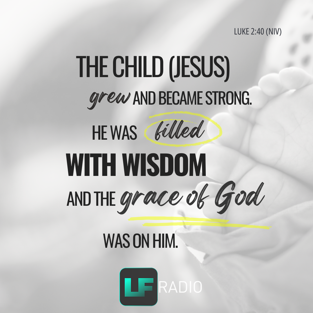 Luke 2:40 - Verse of the Day
