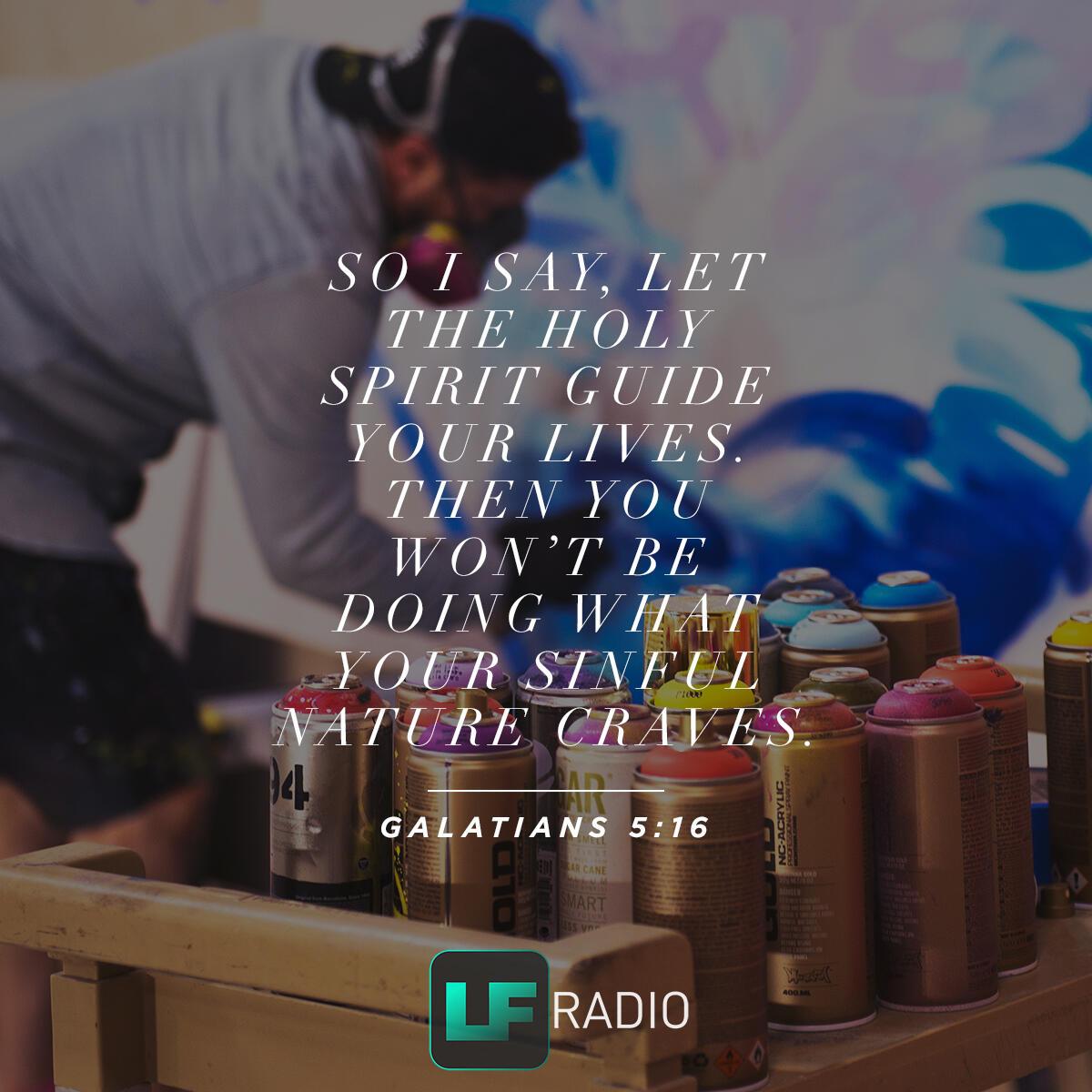 Galatians 5:16 - Verse of the Day