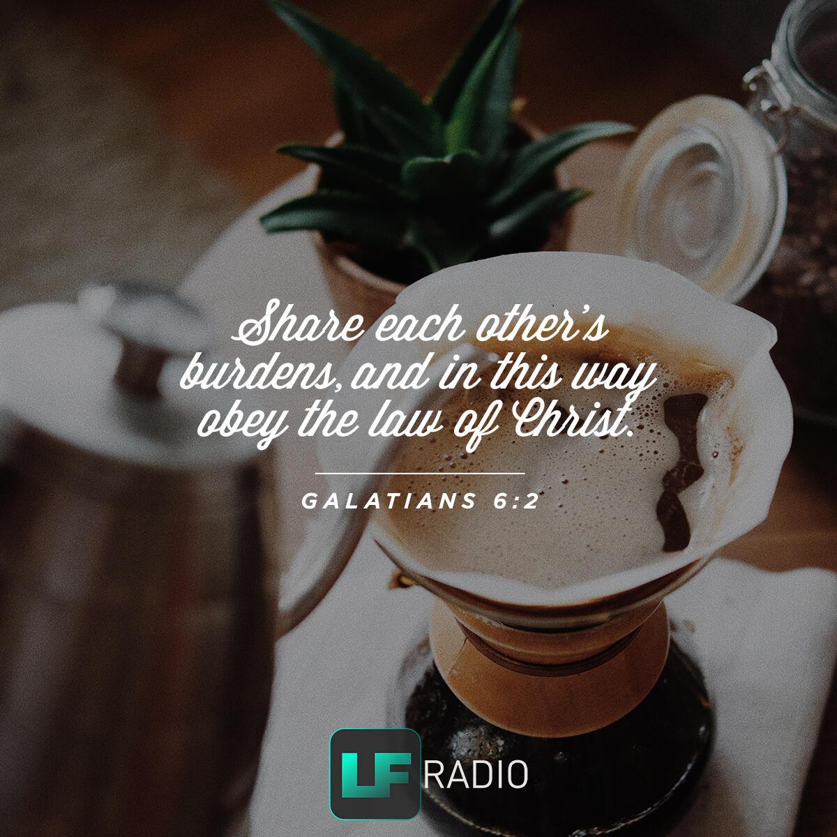Galatians 6:2 - Verse of the Day