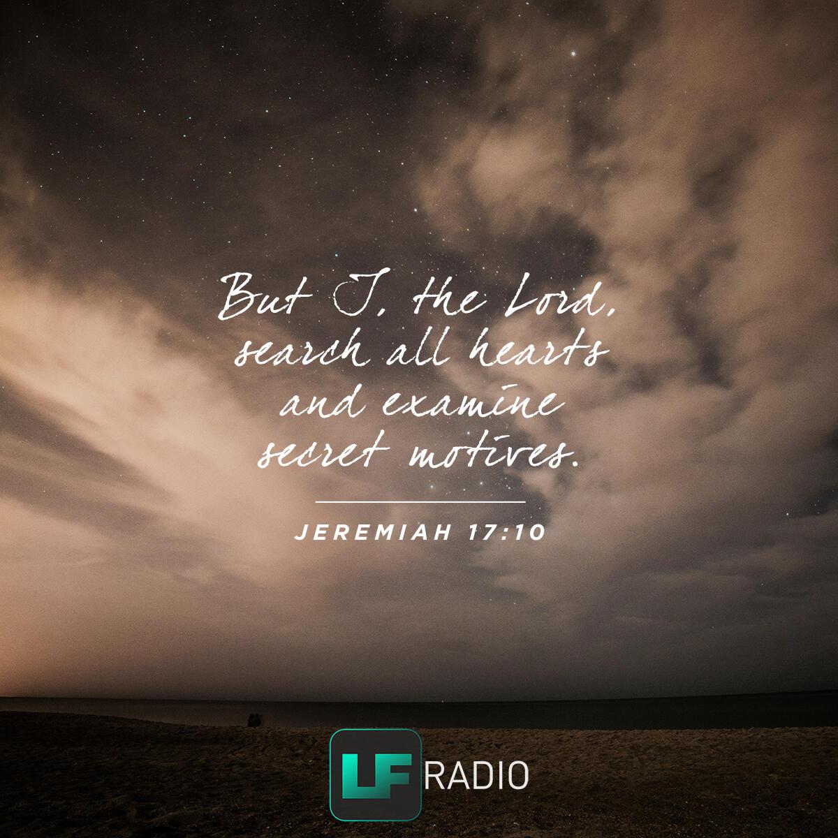 Jeremiah 17:10 - Verse of the Day