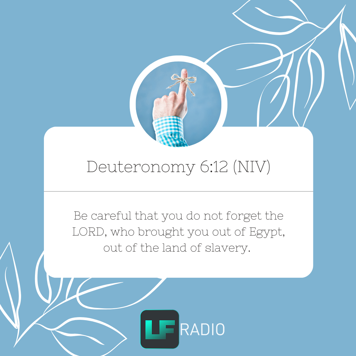 Deuteronomy 6:12 - Verse of the Day