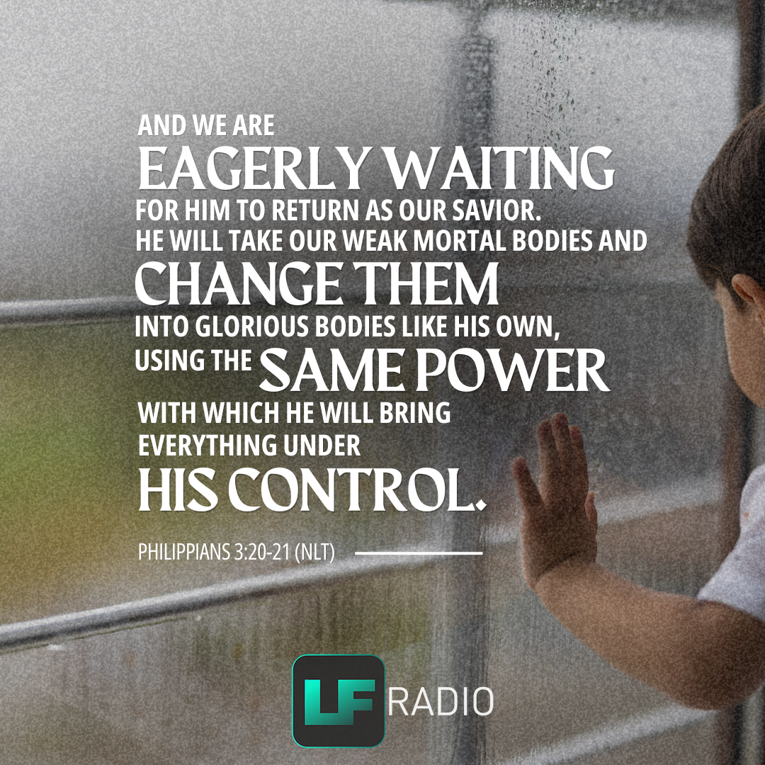 Philippians 3:20-21 - Verse of the Day