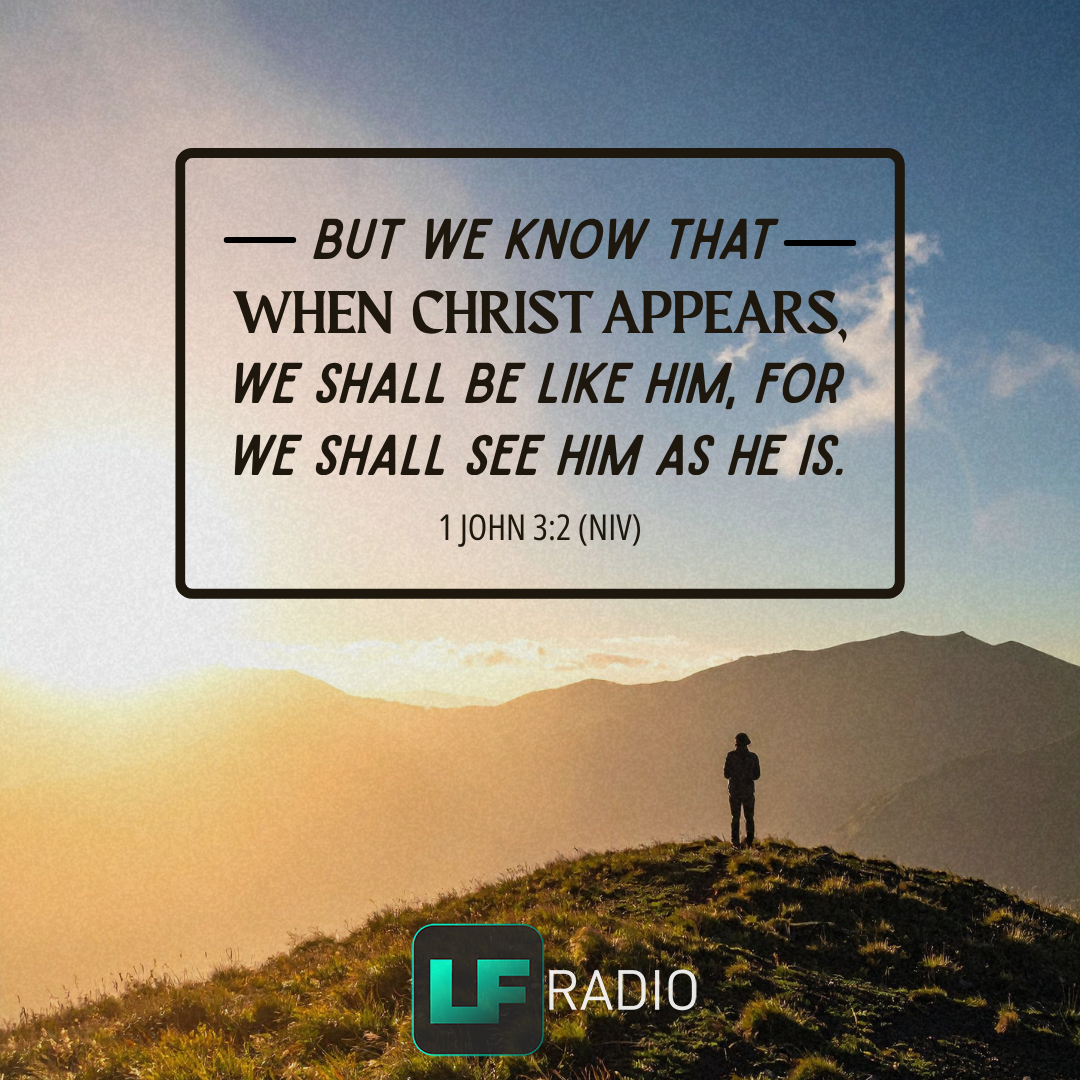 1 John 3:2 - Verse of the Day