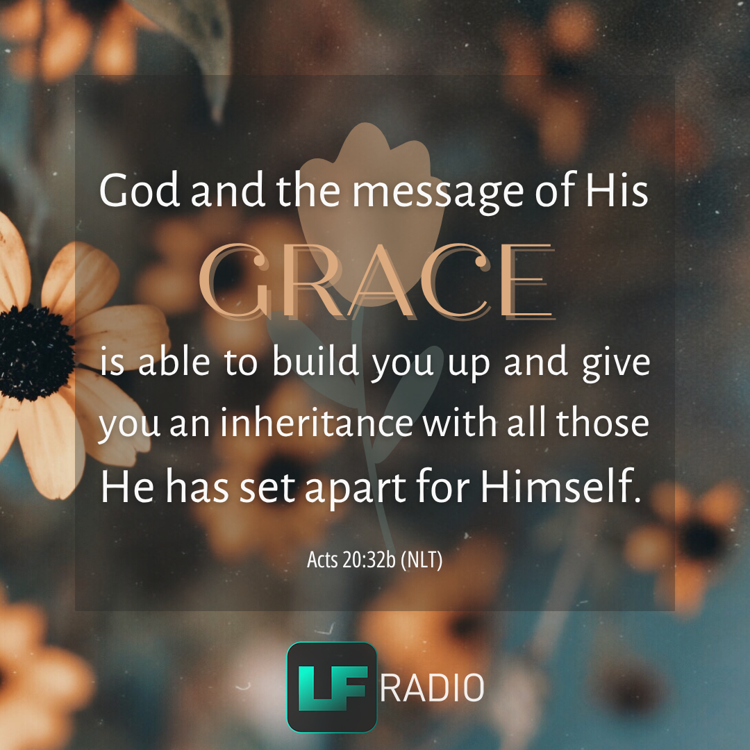 Acts 20:32b - Verse of the Day