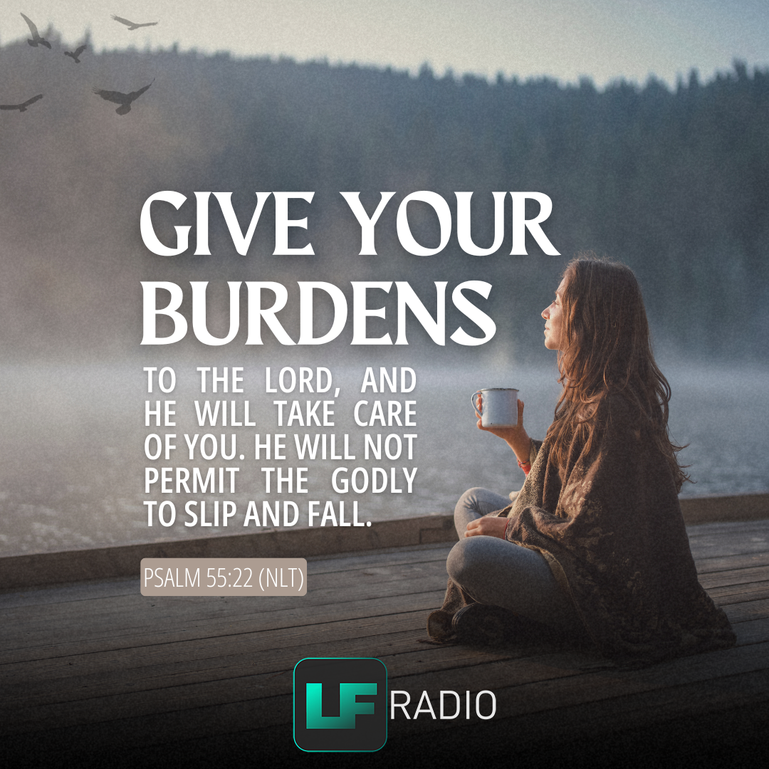 Psalm 55:22 - Verse of the Day