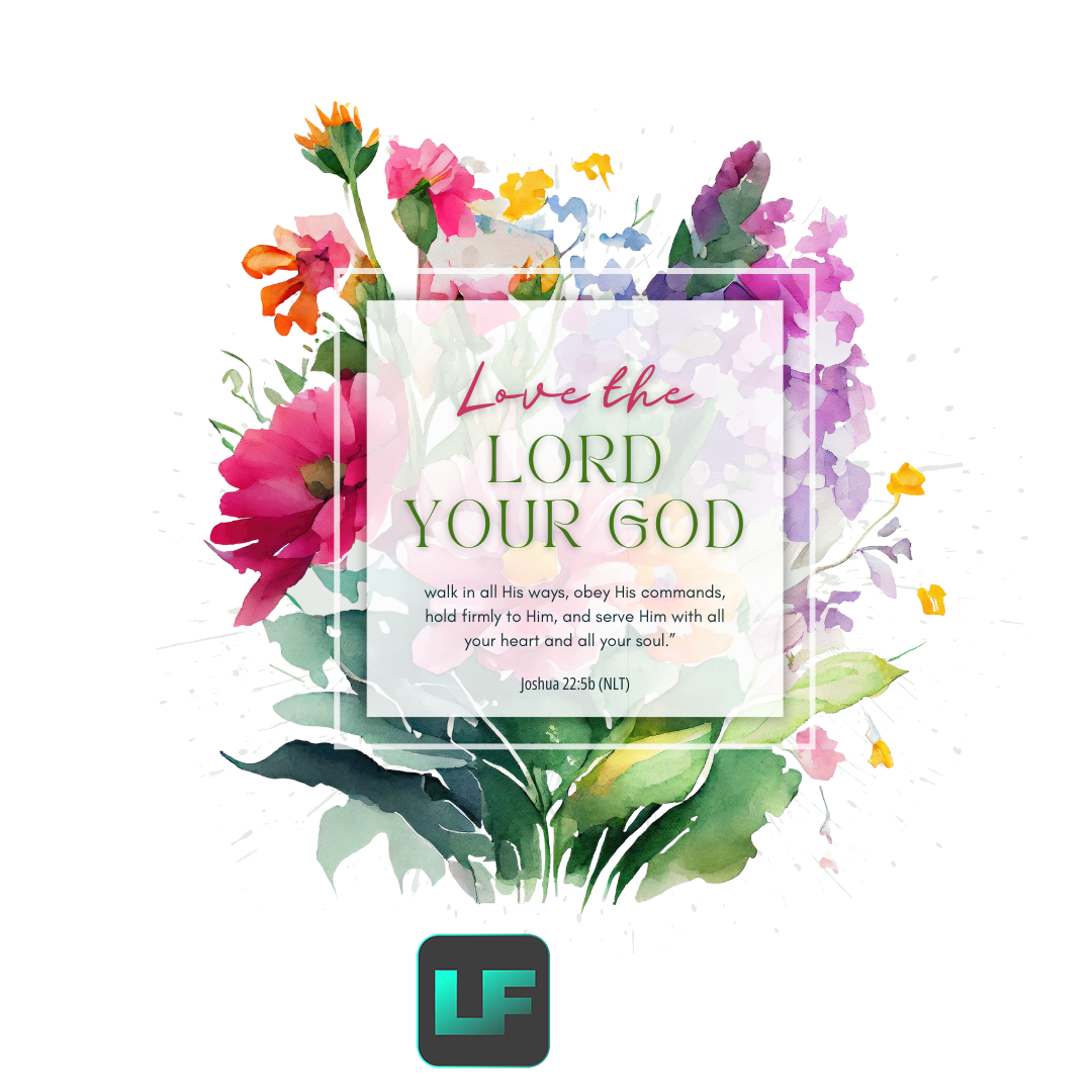 Joshua 22:5b - Verse of the Day