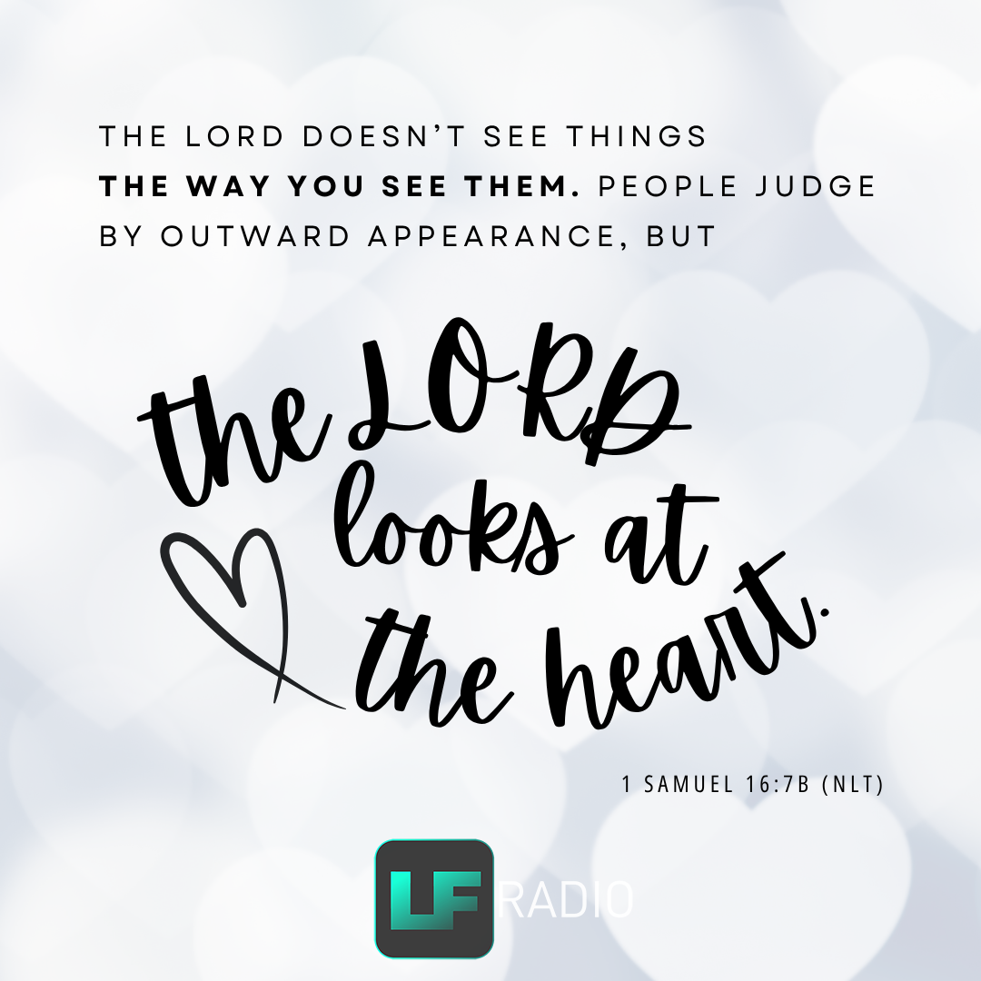 1 Samuel 16:7b - Verse of the Day