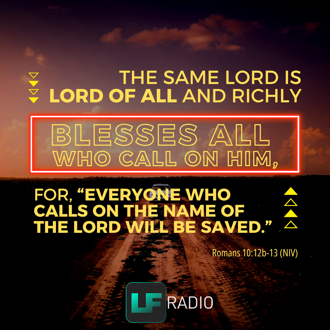 Romans 10:12b-13 - Verse of the Day