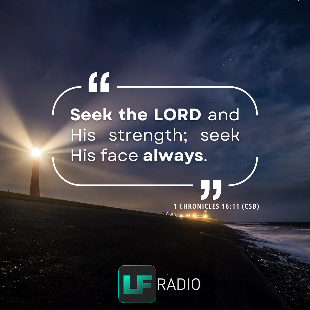 1 Chronicles 16:11 - Verse of the Day