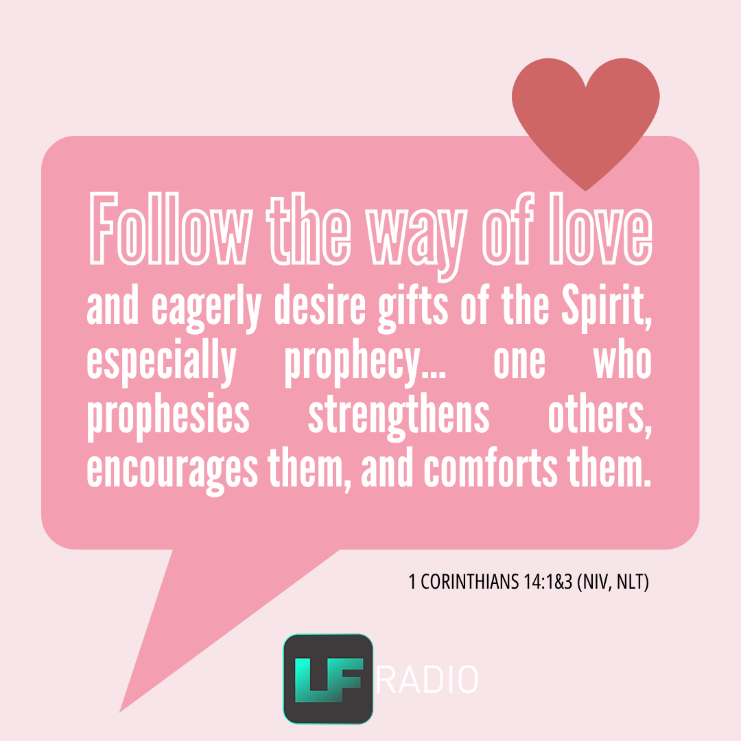 1 Corinthians 14:1 & 3 - Verse of the Day