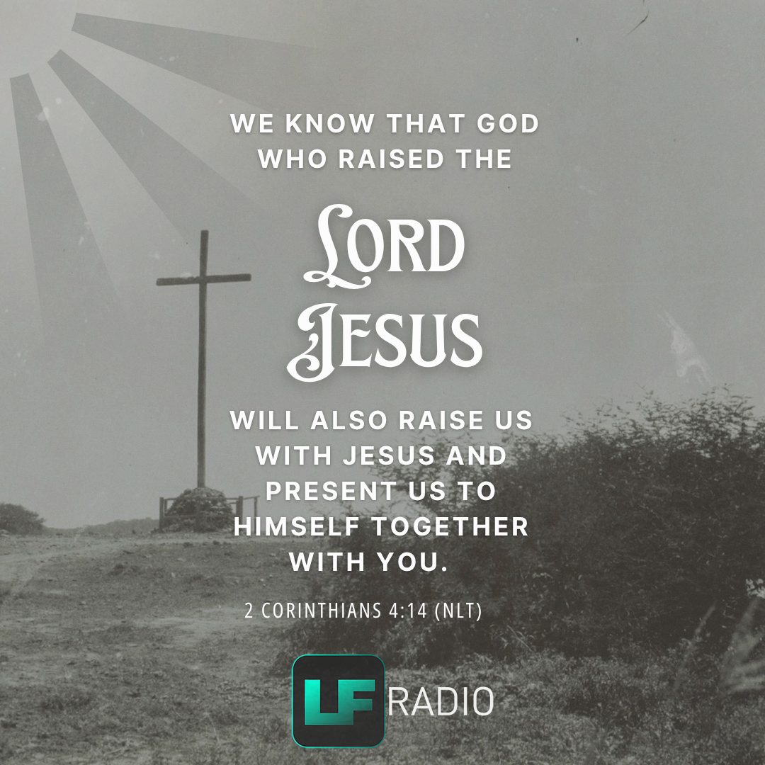 2 Corinthians 4:14 - Verse of the Day