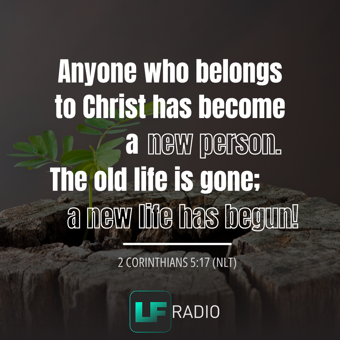 2 Corinthians 5:17 - Verse of the Day
