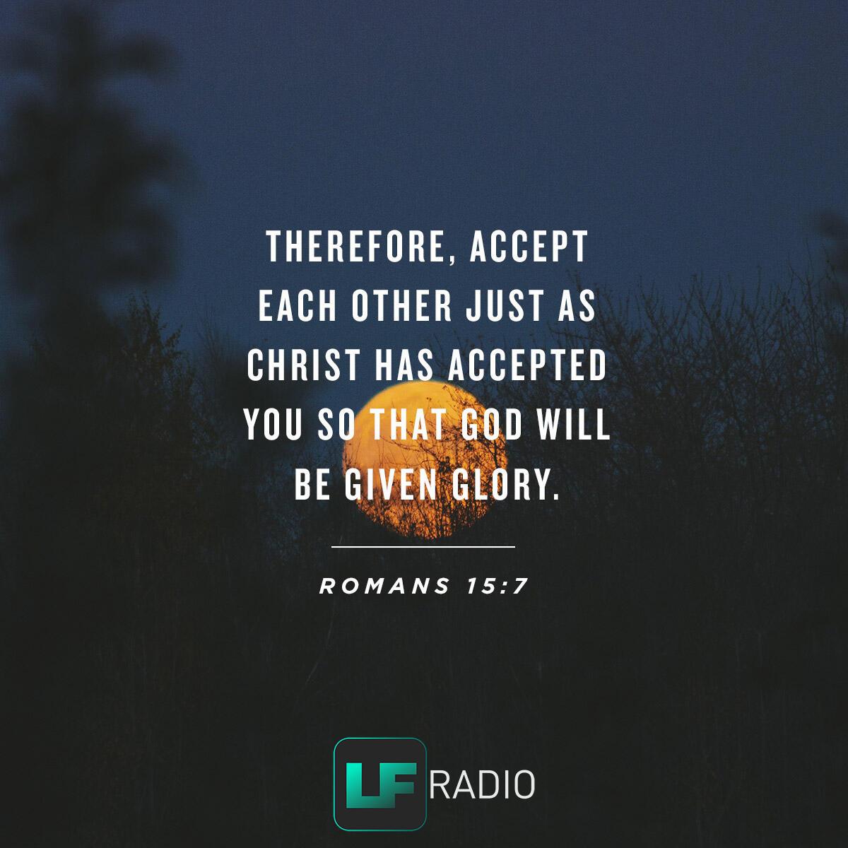 Romans 15:7 - Verse of the Day