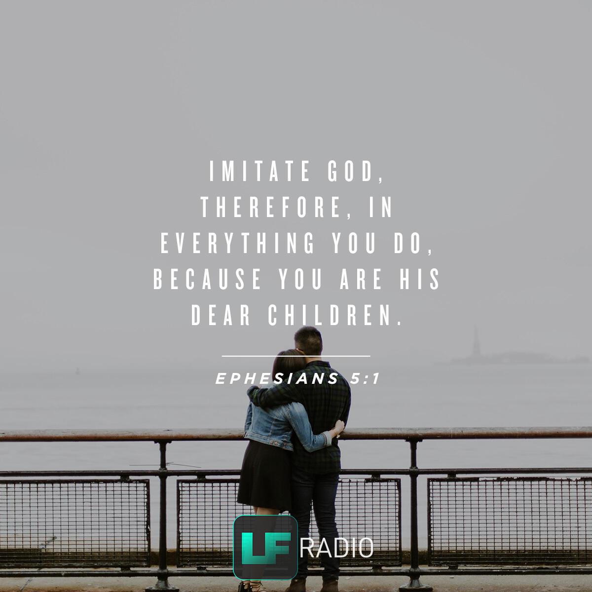 Ephesians 5:1 - Verse of the Day