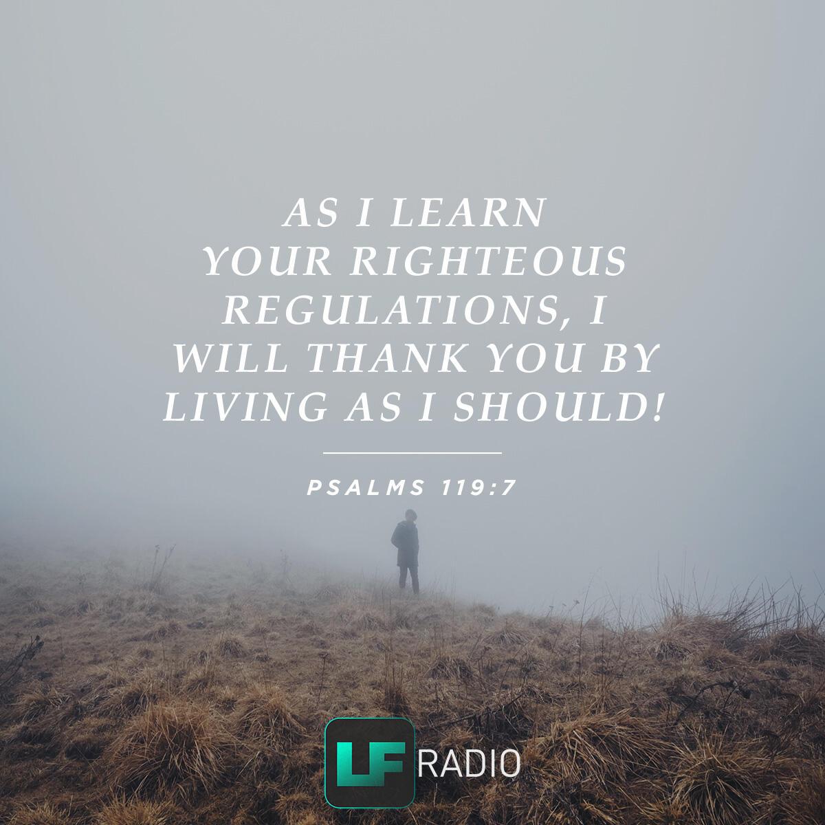 Psalms 119:7 - Verse of the Day