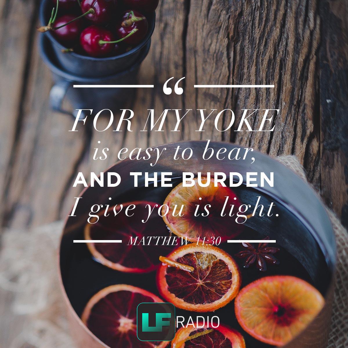 Matthew 11:30 - Verse of the Day