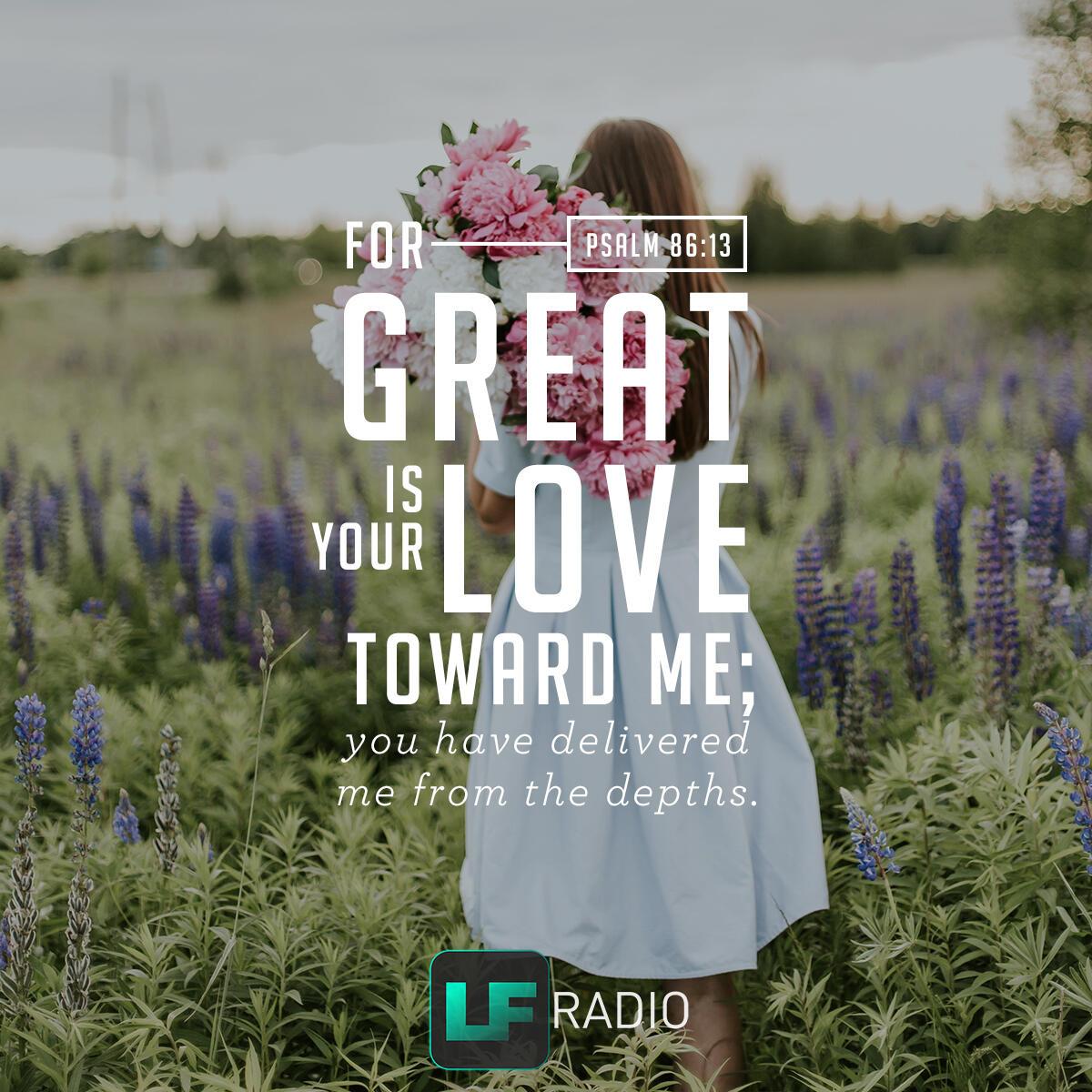 Psalm 86:13 - Verse of the Day