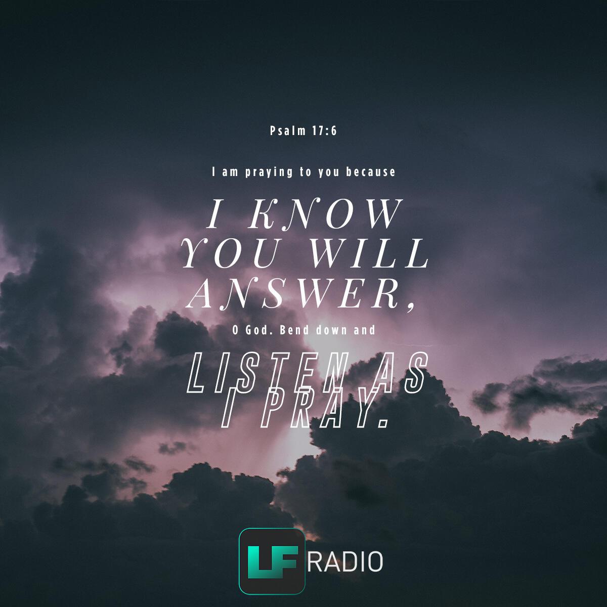 Psalm 17:6 - Verse of the Day