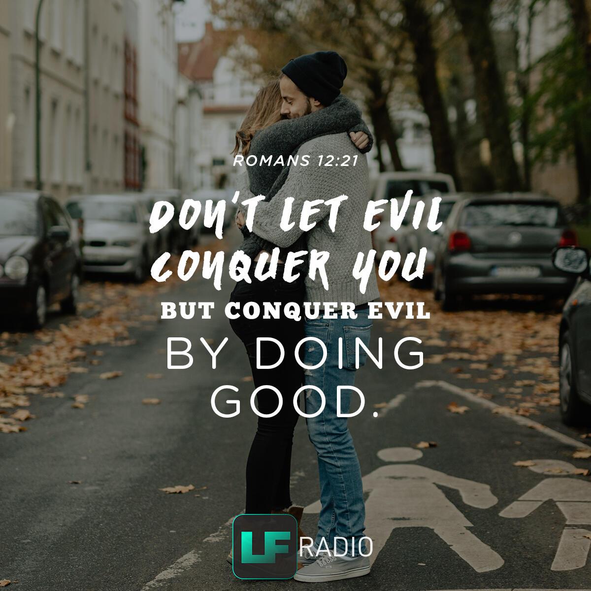 Romans 12:21 - Verse of the Day