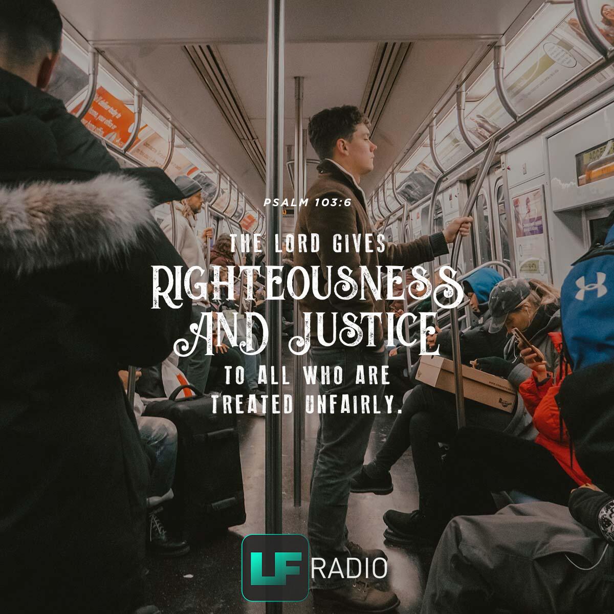 Psalm 103:6. - Verse of the Day