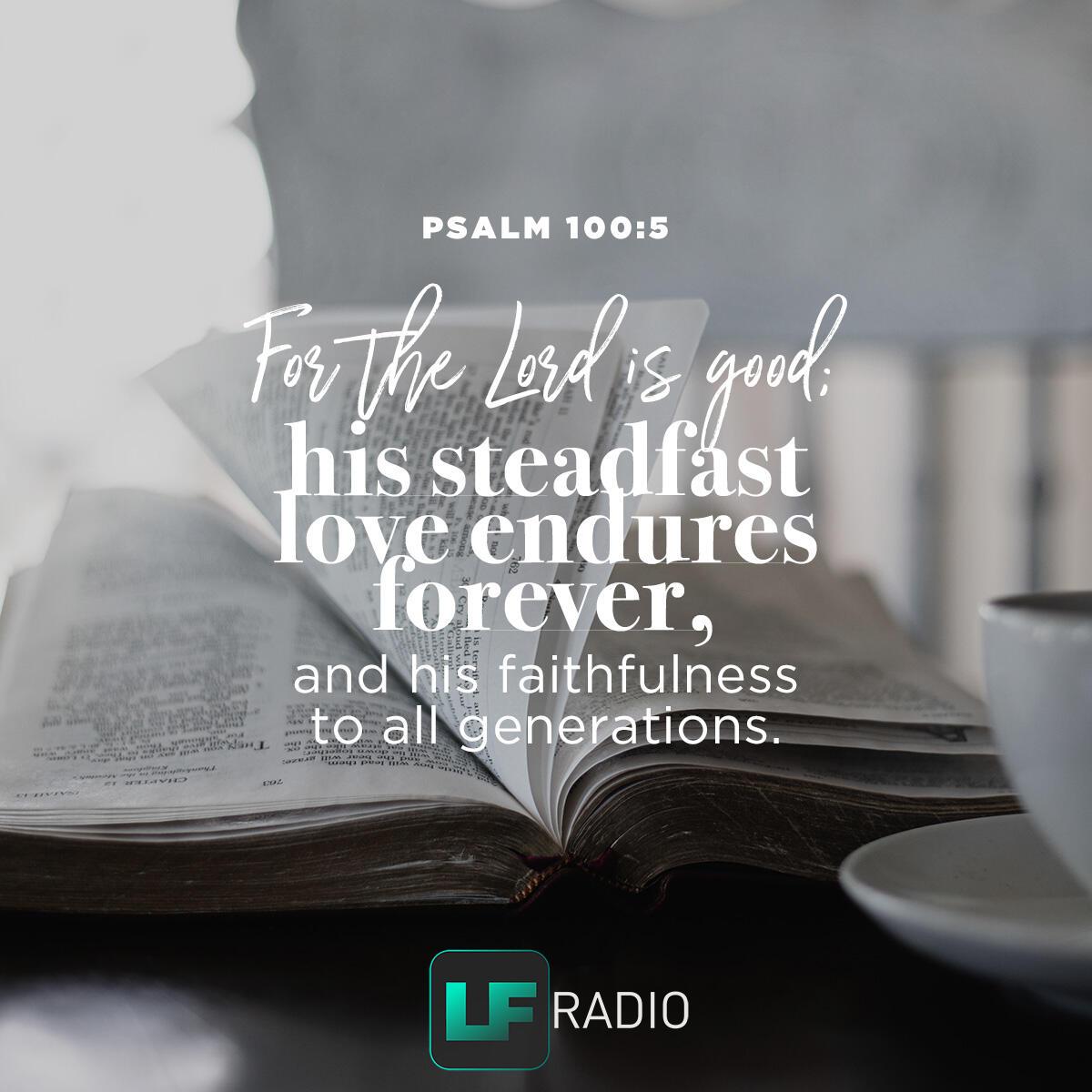 Psalm 100:5. - Verse of the Day