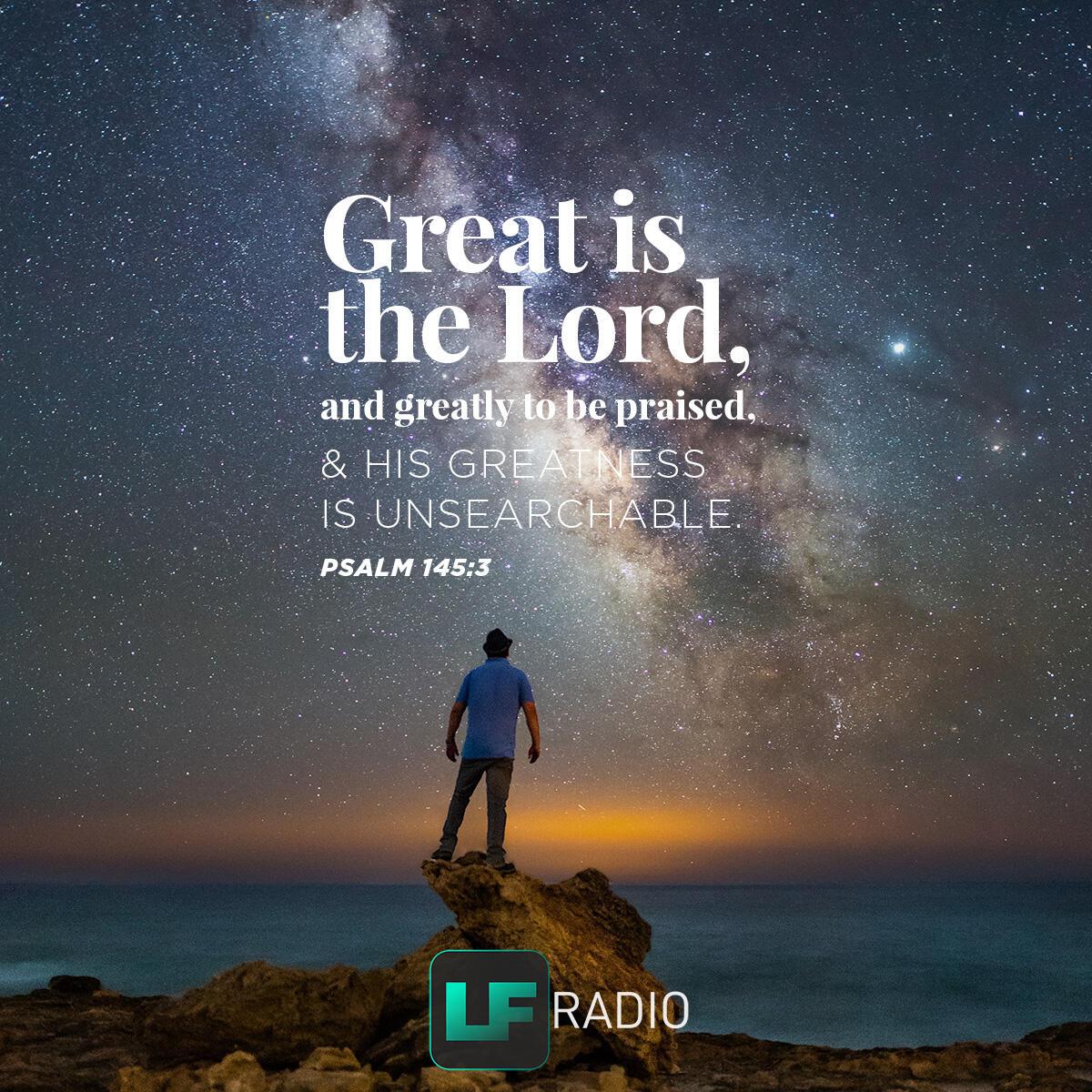 Psalm 145:3 - Verse of the Day