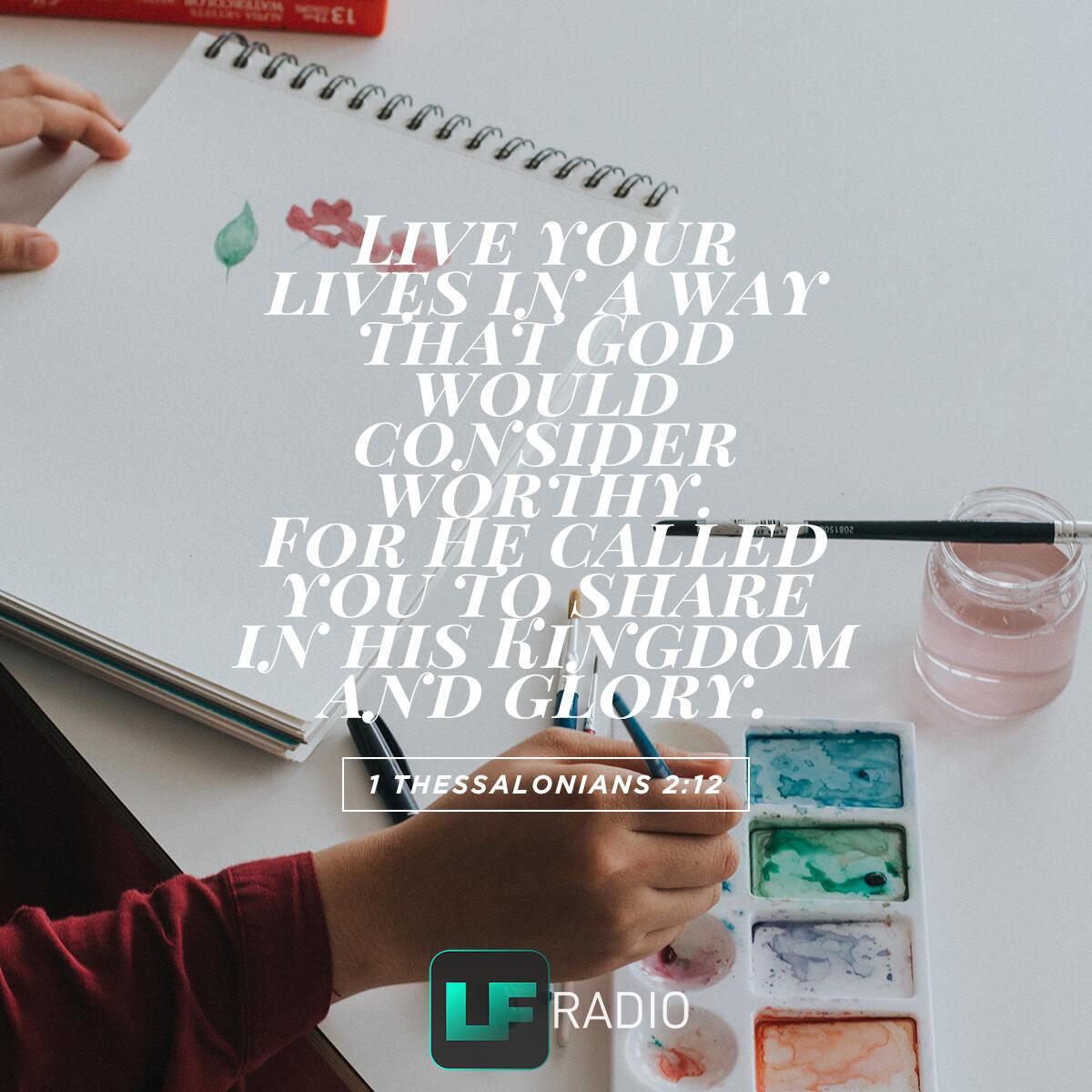 1 Thessalonians 2:12 - Verse of the Day