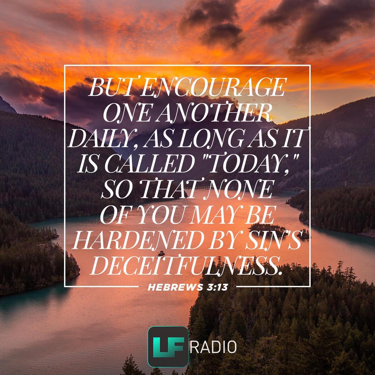 Hebrews 3:13 - Verse of the Day