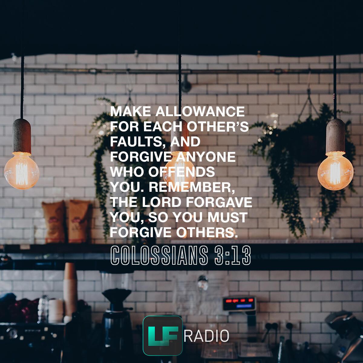 Colossians 3:13 - Verse of the Day