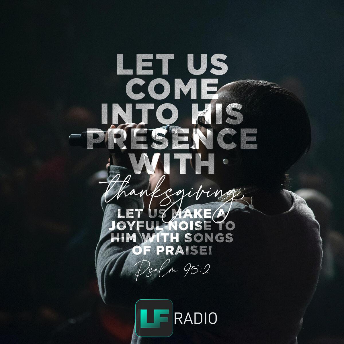 Psalm 95:2                           . - Verse of the Day