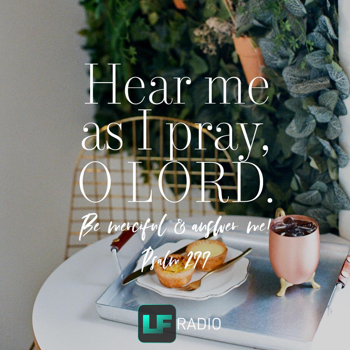 Psalm 27:7 - Verse of the Day