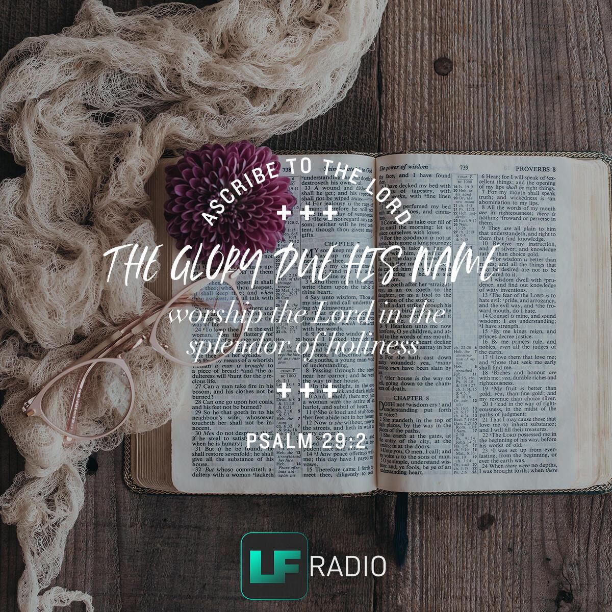 Psalm 29:2 - Verse of the Day