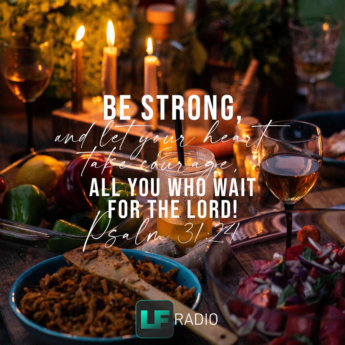 Psalm 31:24 - Verse of the Day