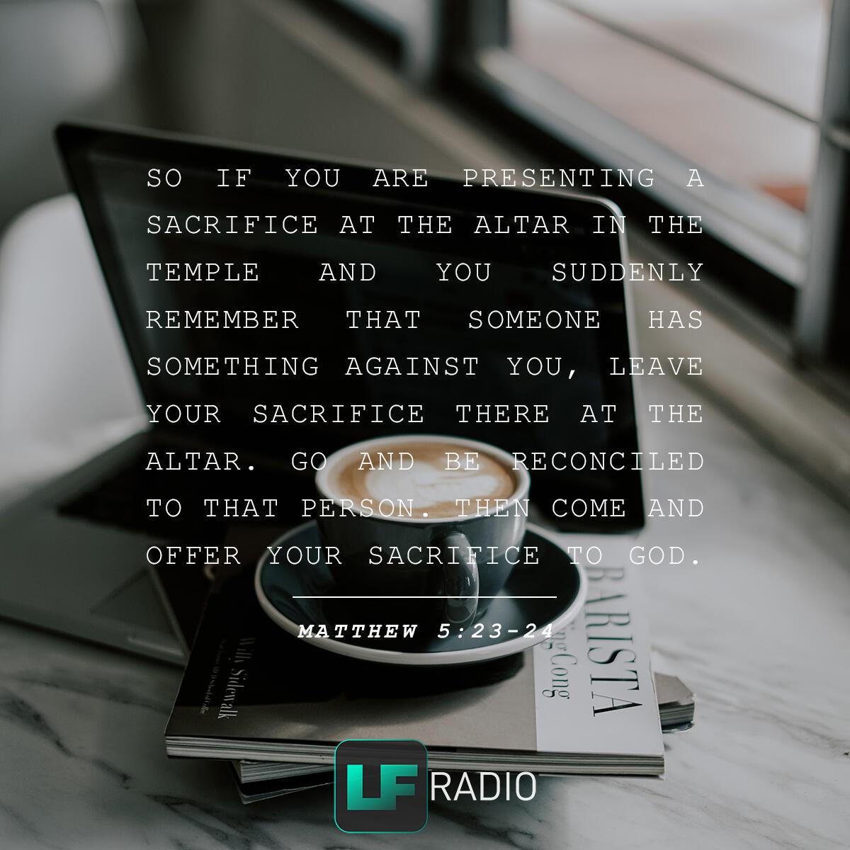 Matthew 5:23-24 - Verse of the Day