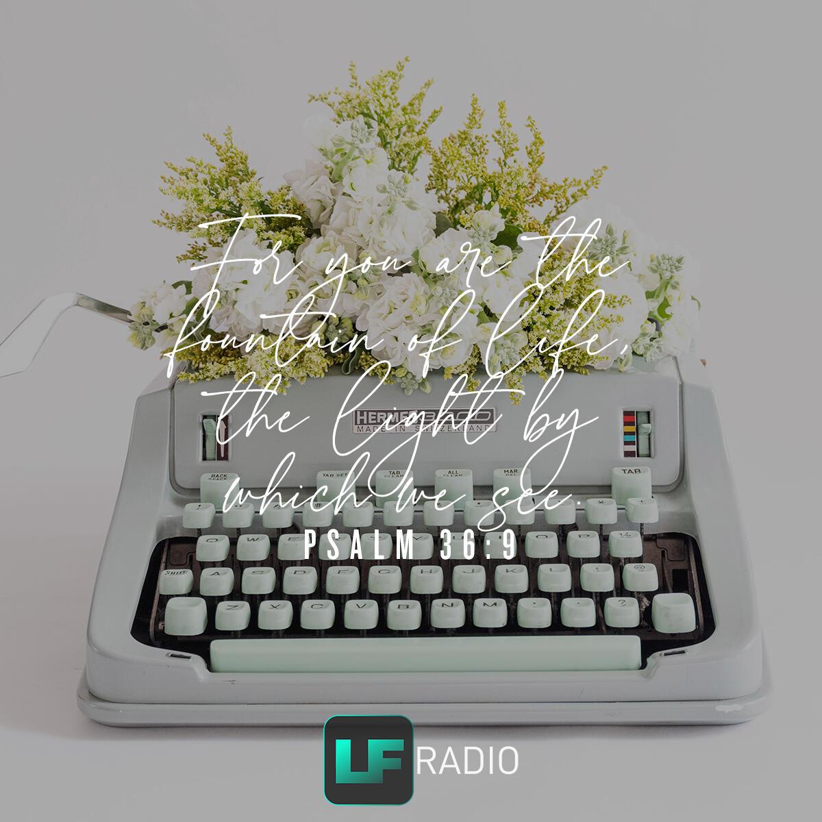 Psalm 36:9 - Verse of the Day