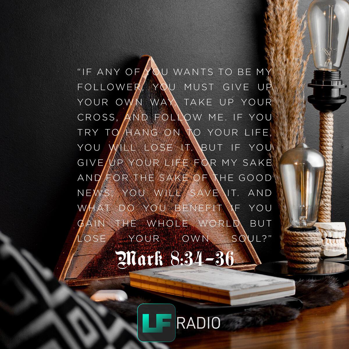 Mark 8:34-36 - Verse of the Day