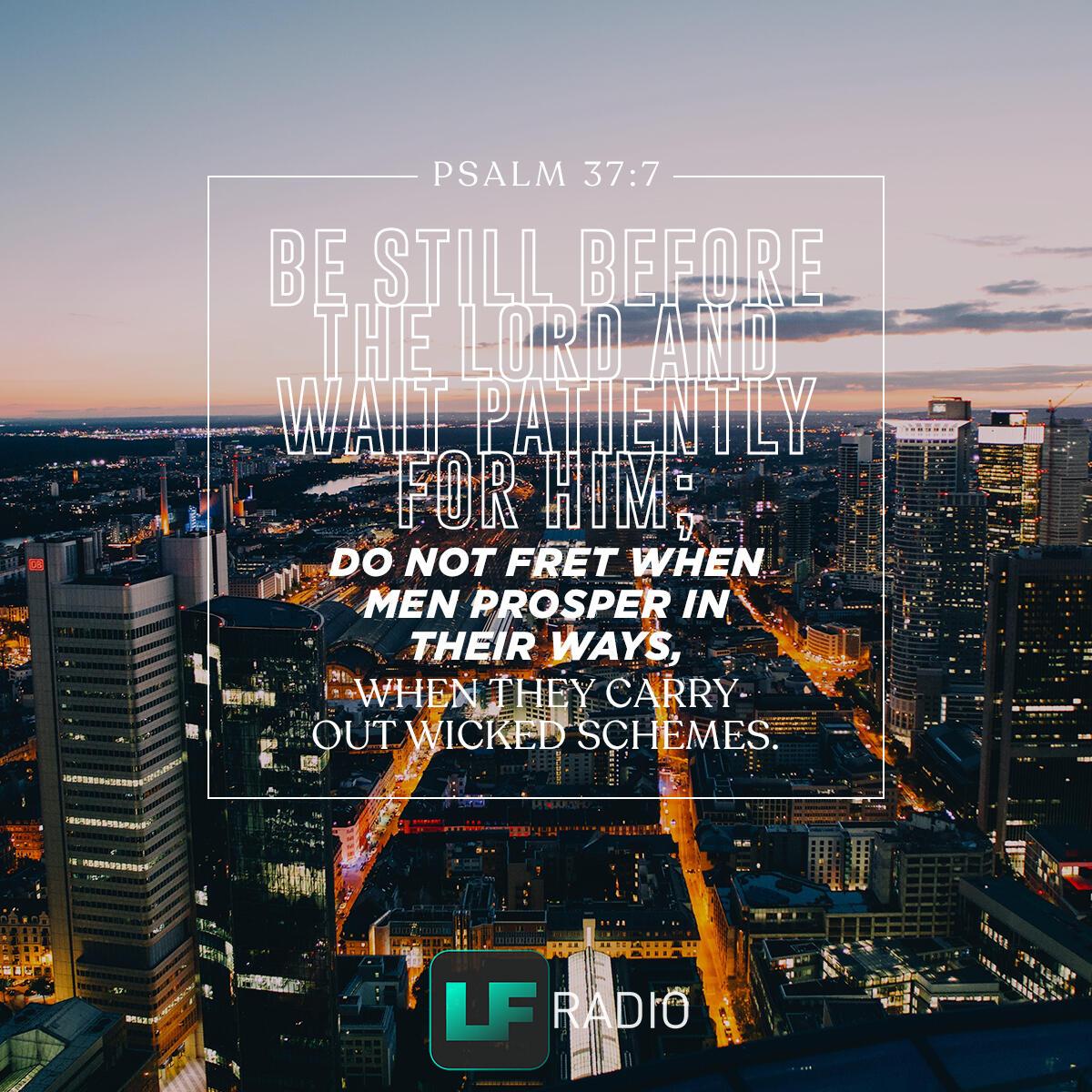 Psalm 37:7 - Verse of the Day