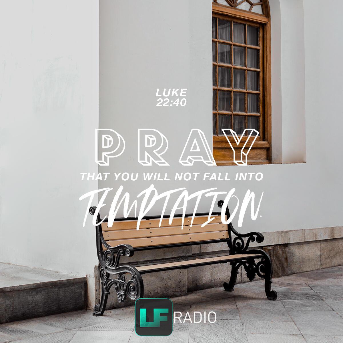 Luke 22:40 - Verse of the Day