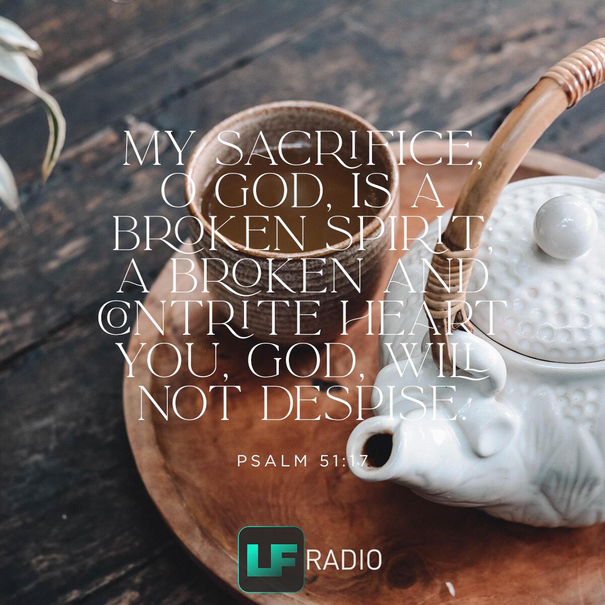 Psalm 51:17 - Verse of the Day