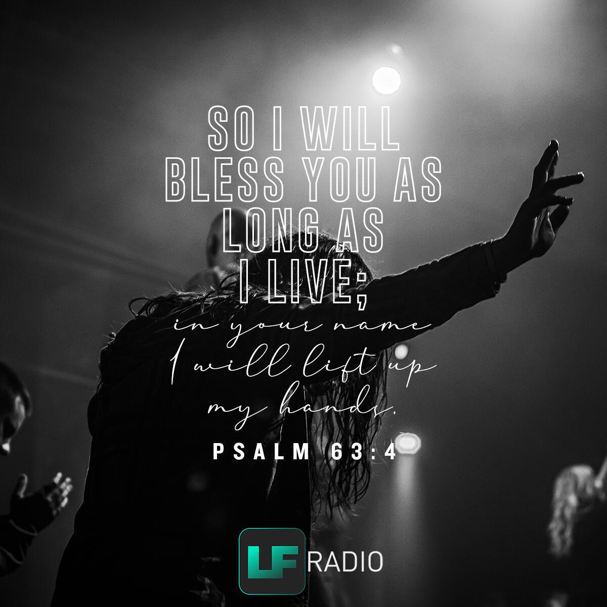Psalm 63:4 - Verse of the Day