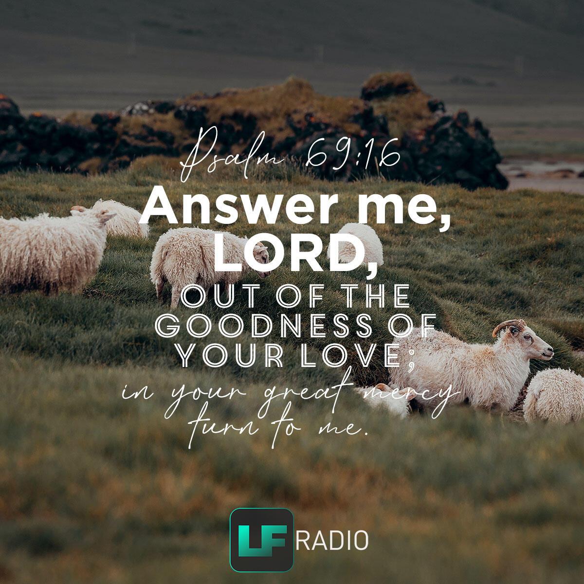 Psalm 69:16 - Verse of the Day