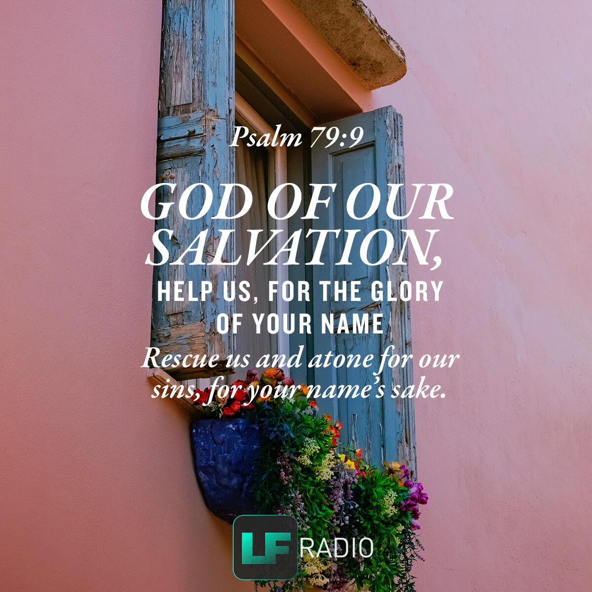 Psalm 79:9 - Verse of the Day