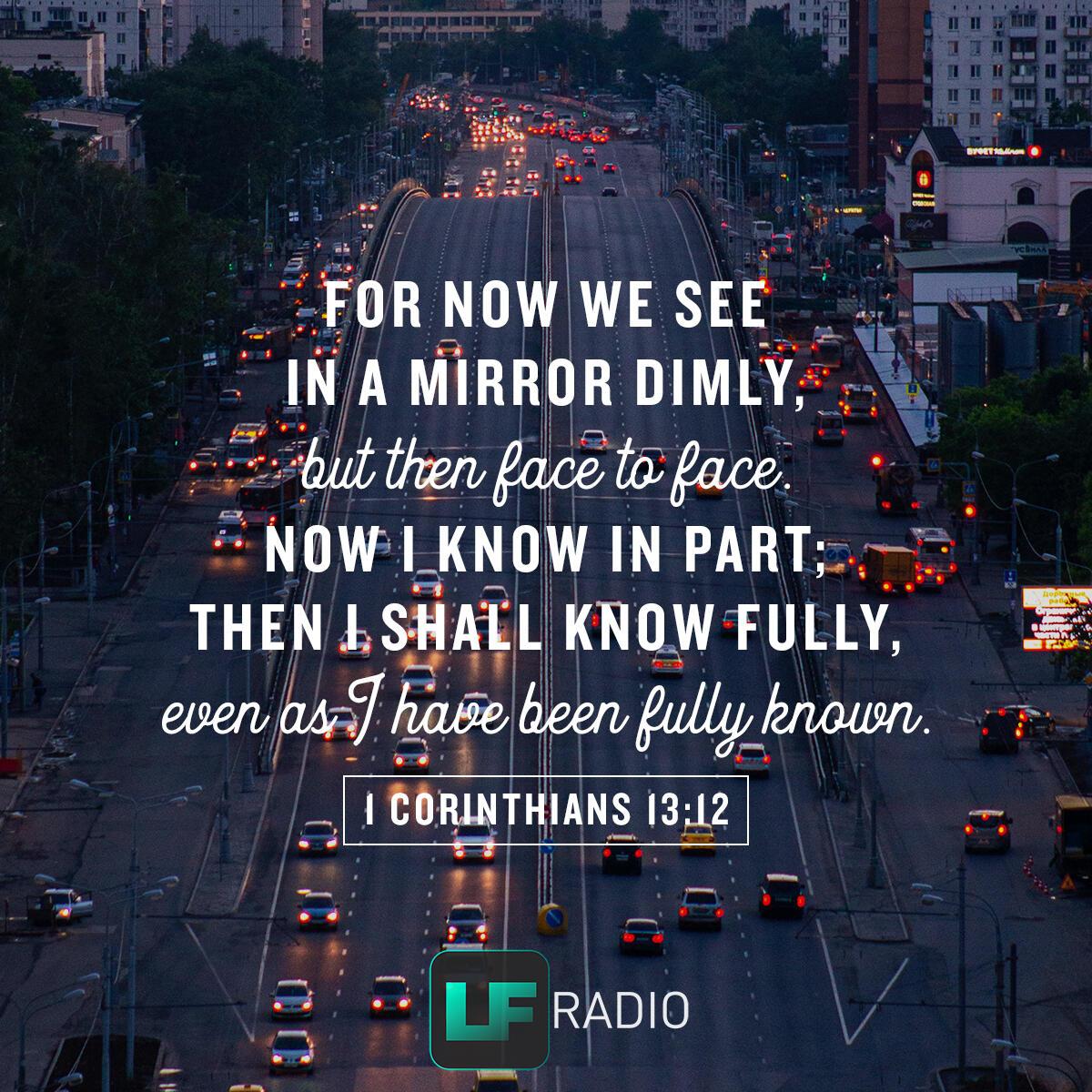 1 Corinthians 13:12 - Verse of the Day