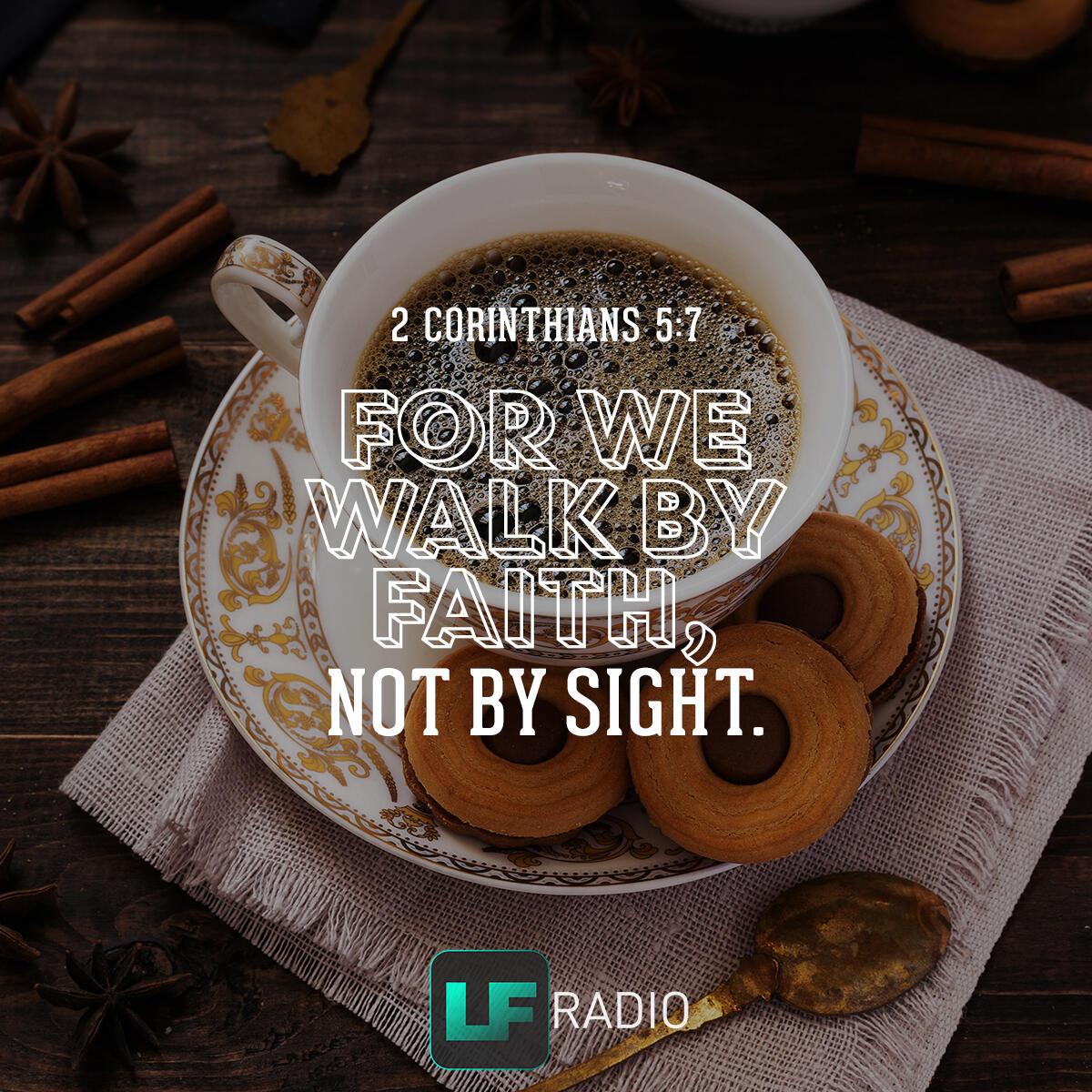 2 Corinthians 5:7 - Verse of the Day
